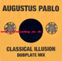 10" Classical Illusion [The Sun] [3 Mixes] AUGUSTUS PABLO